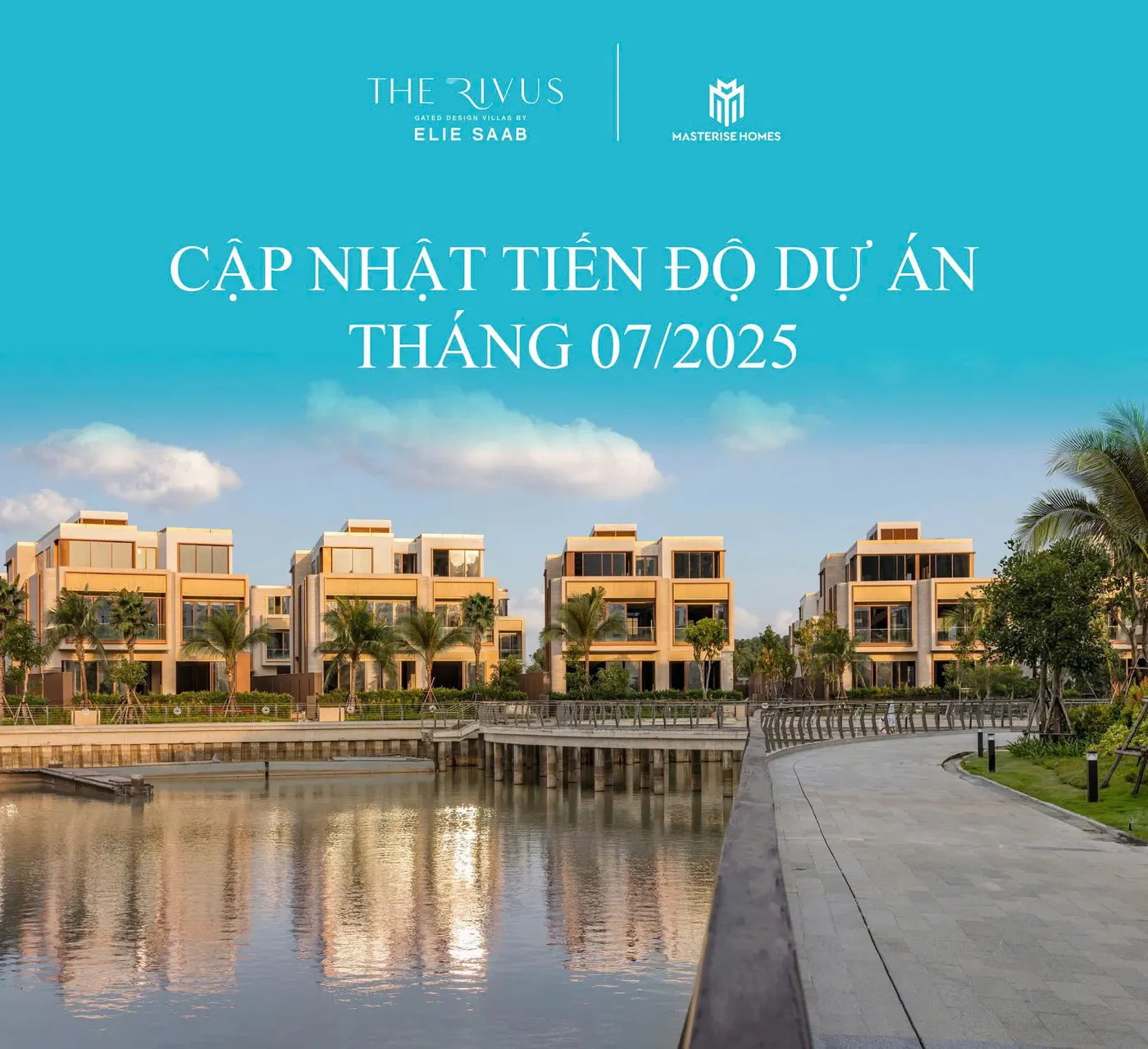 Tiến độ xây dựng — tháng 7/2025